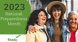 Text that says 2023 National Preparedness Month. The Ready.gov logo. Three women smiling and laughing.