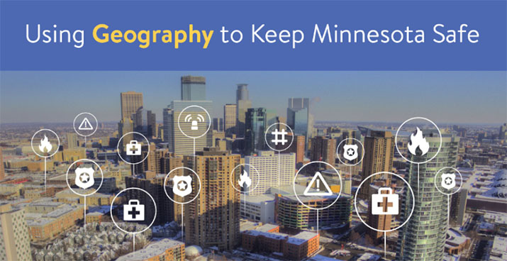 Minneapolis skyline with emergency symbols and text that says using geography to keep Minnesota safe
