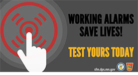 Working alarms save lives! Test yours today