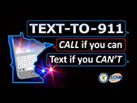 Text to 911. Call if you can, text if you can't