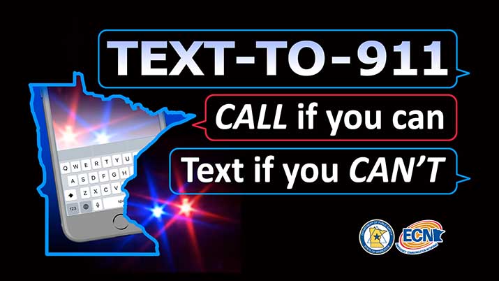 Text to 911. Call if you can. Text if you can't