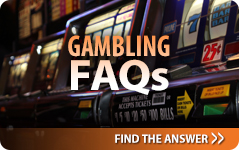 Gambling Frequently Asked Questions