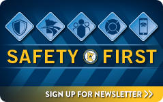 Sign up for the Safety First Newsletter