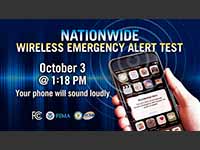 National Wireless Emergency Test Oct. 3 at 1:18 p.m. Phones will sound.